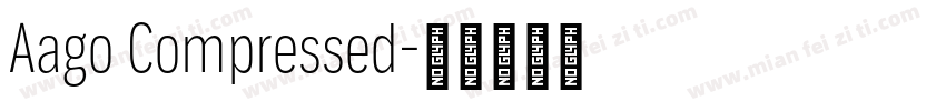 Aago Compressed字体转换
